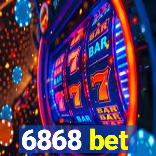 6868 bet